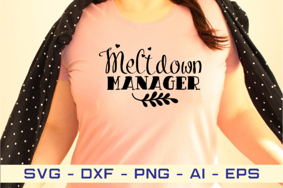 Download Meltdown Manager Svg Cut File - Cut file Collection