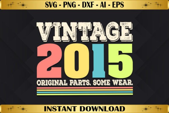 Download Vintage 2015 Original Parts Birthday - Premium Resources