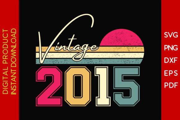 Download Vintage Classic Born in 2015 Birthday - 2015 Collection