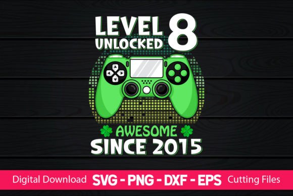Download Level Unlocked 8 Awesome Since 2015 - 2015 Collection
